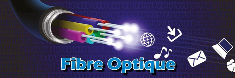 Contextes et informations utiles sur le réseau fibre optique